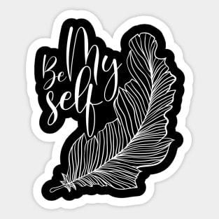 be myself design Sticker